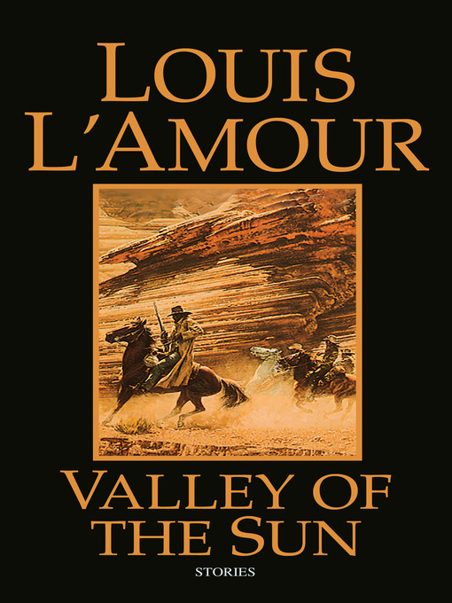 Title details for Valley of the Sun by Louis L'Amour - Wait list